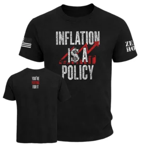 inflation is a policy shirt front view