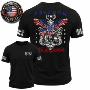 MADE IN AMERICA Freedom 250 – We The People Patriotic T-Shirt